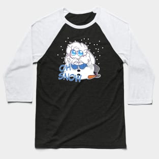 Oh Snow! Baseball T-Shirt